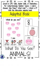 Adapted Book- What Do You See- ANIMALS for LIFE Skills, Autism Units, or Early Elementary from NoodleNook.Net