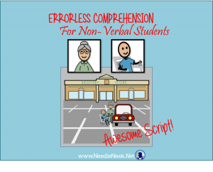 Awesome Script for errorless comprehension for non-verbal Students- NoodleNook