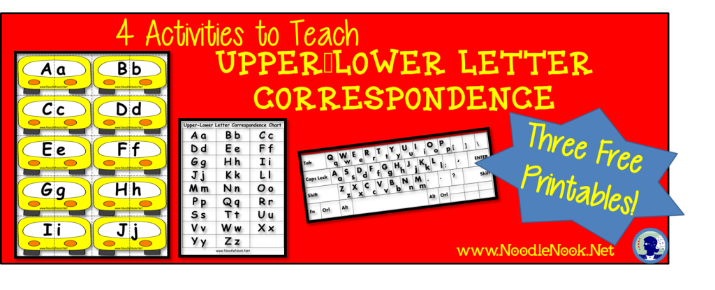 4-activities-and-3-free-printables-to-teach-upper-lower-letter-correspondence-noodlenooknet-1024x415