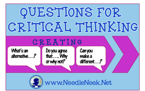 questions-for-critical-thinking-creating-at-noodlenooknet-e1458696555110