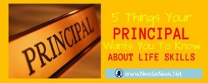 5 Things Your Principal Wants You To Know About LIFE Skills- via NoodleNook.Net