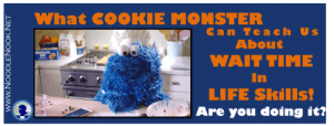 Wait Time in LIFE Skills from Cookie Monster via NoodleNook.Net