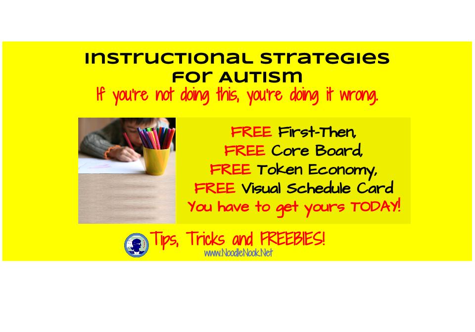 Instructional Strategies for Autism- If you're not doing this you're doing it wrong (with LOTS of FREEBIES)!