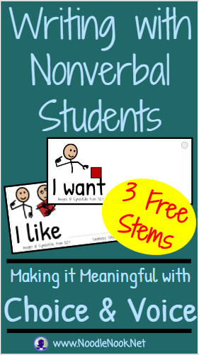 Choice and Voice for Every Student… Are you Writing with Nonverbal Students?