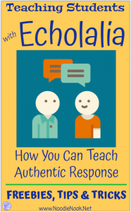 Teaching Students with Echolalia- Practical tips for getting authentic speech.