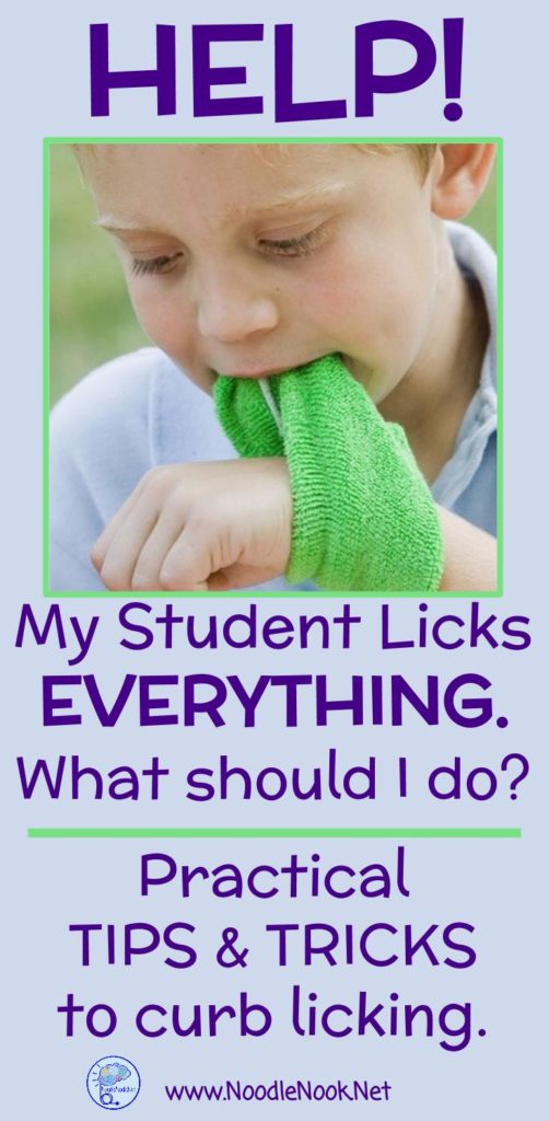 HELP- What do for my Autistic Student who licks everything? Practical Tips and Tricks.