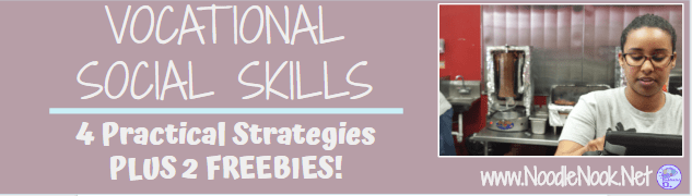 Vocational Social Skills: 4 strategies and 2 freebies to teach social skills to students with Autism.