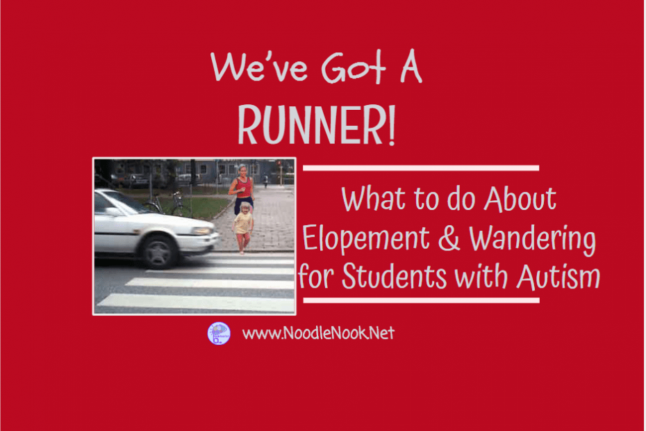 We’ve got a Runner! A closer look at elopement and wandering for students with Autism.