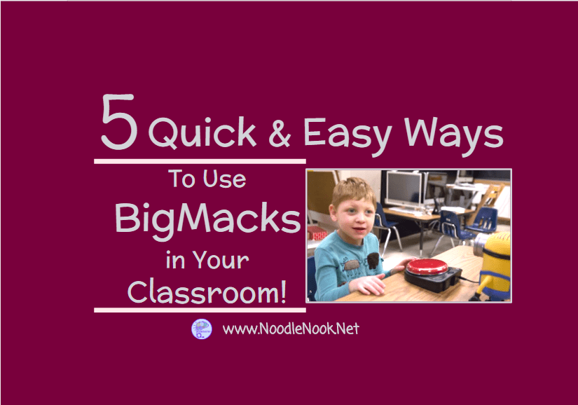 Looking for some easy ways to use BIGMacks in your classroom? Here are 5 quick and easy ideas that will help!