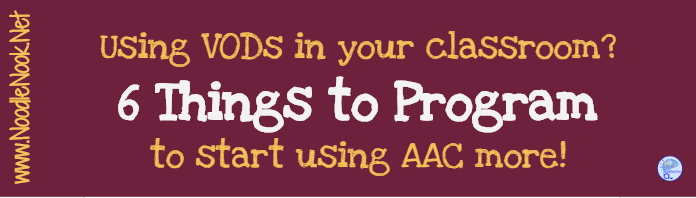 Are you looking for more ways to build vocabulary with students who use AAC devices? We've got 6 great ideas for you!