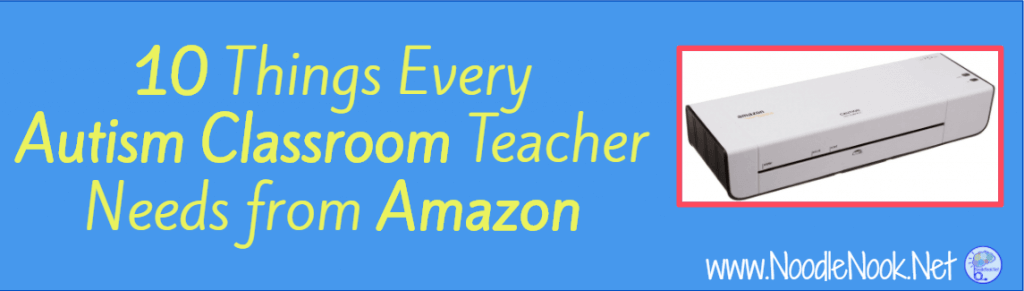 Autism Classroom Setup: These are the 10 things every Autism Classroom Teacher Needs from Amazon. Yeah, you’ll love number 11!