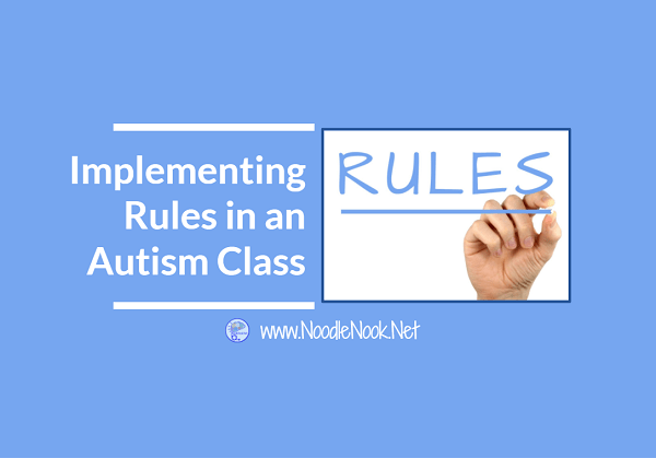 Tips and Tricks on Implementing Rules in Autism Classrooms with 5 FREE Visuals!