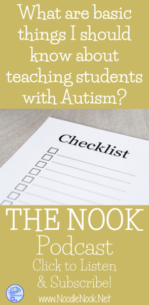 Basics to Know in YOUR Autism Classroom- The Nook Podcast 002
