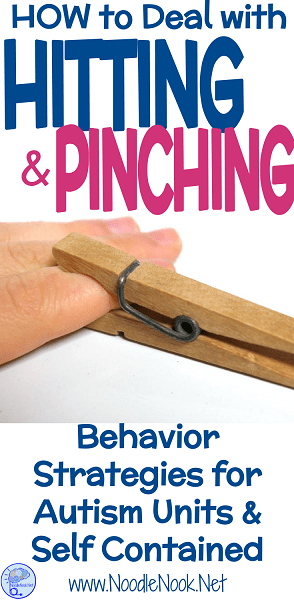 Hitting and Pinching in Autism Units and Self Contained- Tips and tricks to deal with behavior.
