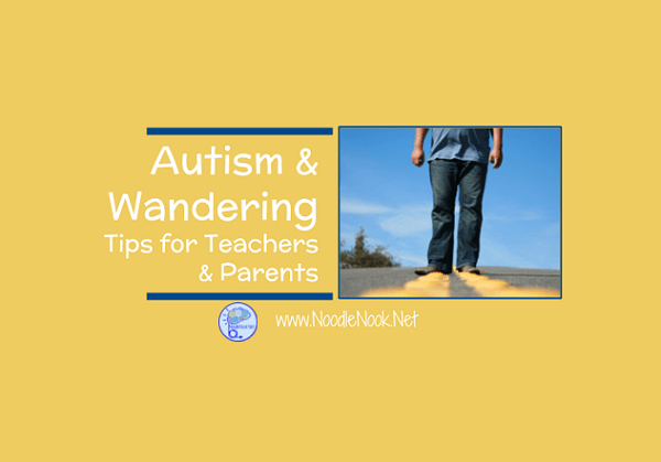 Autism and Wandering- Student was found miles away from home... Tips for Teachers and Parents