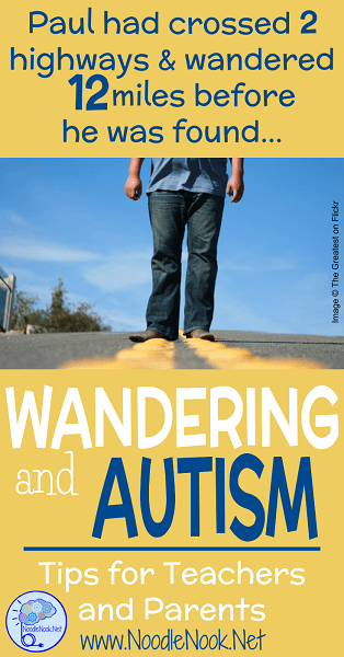 Autism and Wandering- Student was found miles away from home... Tips for Teachers and Parents