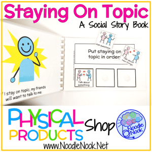 Staying On Topic- A Social Stories from Noodle Nook available on Shopify for Students with Autism and Early Elementary.