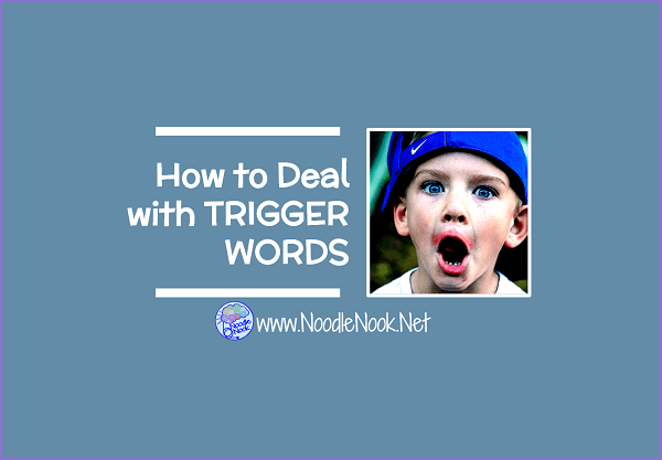 Some kids have trigger words or words that start a chain of bad behavior. Read more about dealing with trigger words and changing inappropriate behavior?
