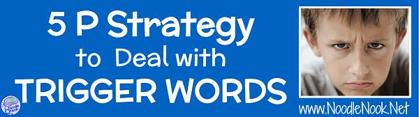 Some kids have trigger words or words that start a chain of bad behavior. Read more about dealing with trigger words and changing inappropriate behavior?