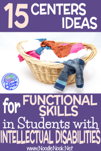 15 Functional Center Ideas for Students with Intellectual Disabilities or Autism in Middle and High School... Great SpEd Podcast and Blog!