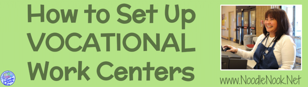 Trying to set up Vocational Work Centers in your classroom and need some ideas? Read more about how to make vocational work stations work for you!