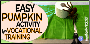 Easy pumpkin craft activity for Vocational Training in an Autism Unit or Special Ed classroom.