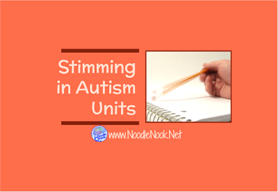 Stimming in Autism Units- Strategies to minimize the behavior