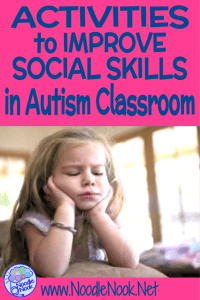 Activities to Improve Social Skills in Autism Classrooms- 4 Strategies to use in your SpEd students.