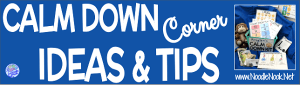 How to Make a Calm Down Corner in Your Classroom- Ideas, Printable Kits, Posters and Rules to set up a calm down area in your SpEd classroom or Autism Unit to help with behavior management and self-regulation.