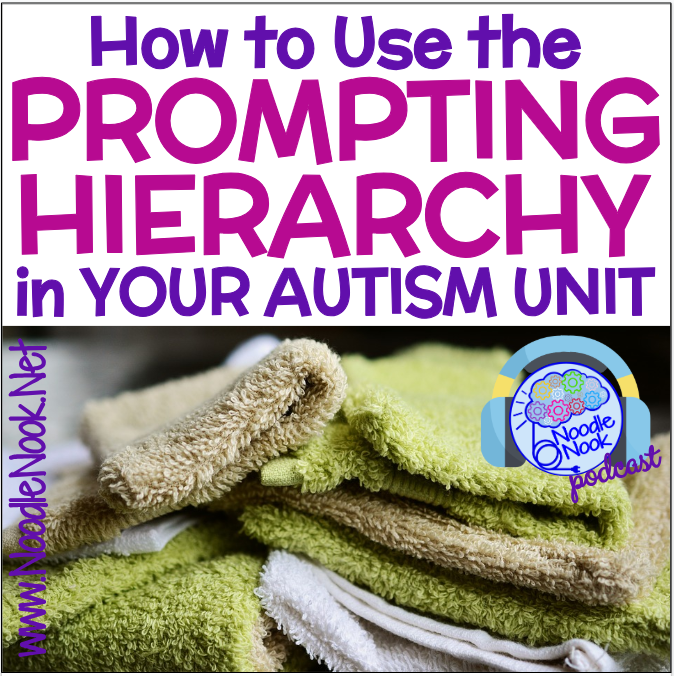 Are you teaching helplessness to your students with Autism? Listen and learn more on How to Use the Prompting Hierarchy with Printable Poster | Noodle Nook