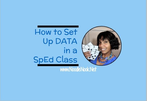 How to setup data in a special education classroom.