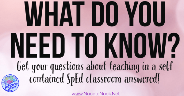 Special Education Podcast- What do you need to know about teaching in self-contained from Noodle Nook