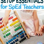 Special Ed Classroom Setup Essentials for New Teachers