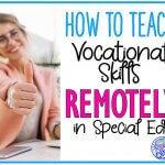 6 Tips on How to Teach Vocational Skills Remotely