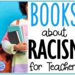 Books about Racism for Teachers