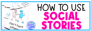 How to Use Social Stories