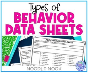 Types of Data Sheets for Behaviors in Special Ed