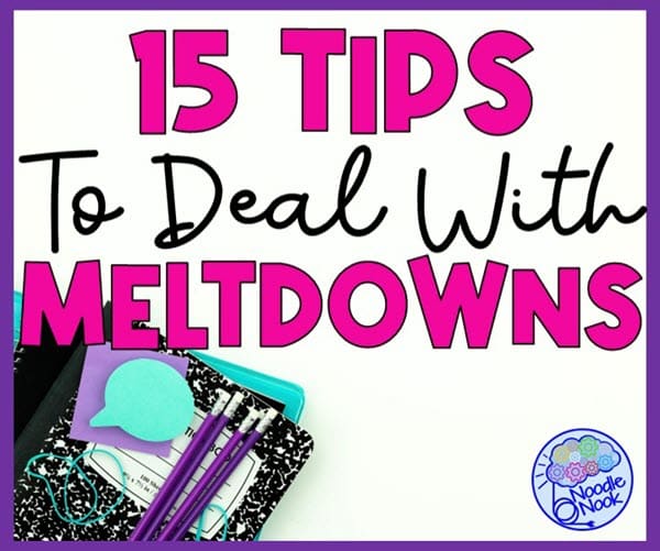 Managing and dealing with autism meltdowns in the classroom as a teacher - tips on what to do before and after.