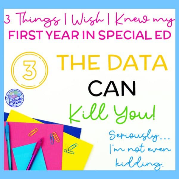 The top 3 things I wish I had known as a first-year teacher. Teacher Tips in special ed: Data is a BEAST!