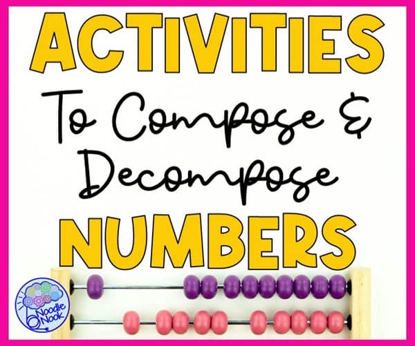 showcasing hands-on teaching activities for composing and decomposing numbers.