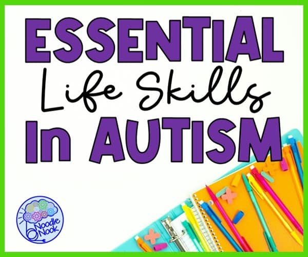 Autism Independent Living Skills - Essential Life Skills for Special Ed via Noodle Nook