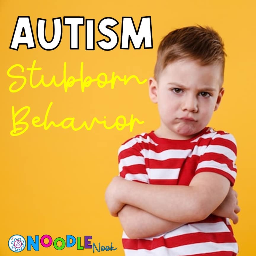 Is your student displaying stubborn behavior? Check out our tips and strategies to handle autism stubborn behavior effectively!