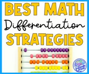 Best Math Differentiation Strategies - 5 Ideas for Supporting Students