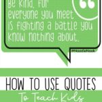 Classroom Quotes on Kindness - How to Teach Character Development to Kids