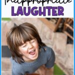 How to Stop Inappropriate Laughter in Special Ed Autism
