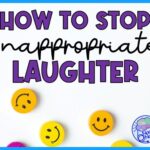 How to Stop Inappropriate Laughter with Autism- A Step by Step Guide