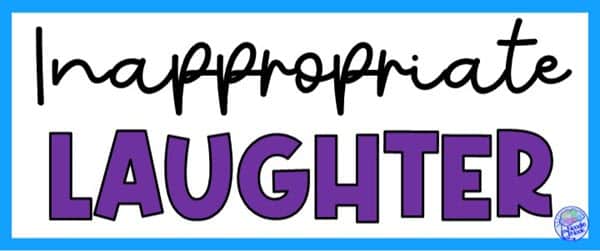 How to Stop Inappropriate Laughter with Autism - Teacher Tips for Supporting Students