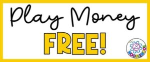 Text with the phrase Free Printable Play Money for Math in the Classroom