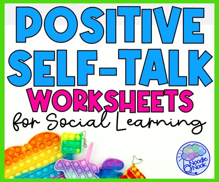 Positive Self-Talk Worksheet and Ideas for the Classroom