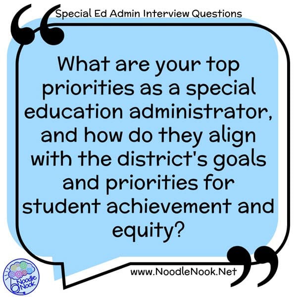Practice special education administrator interview questions about priorities.